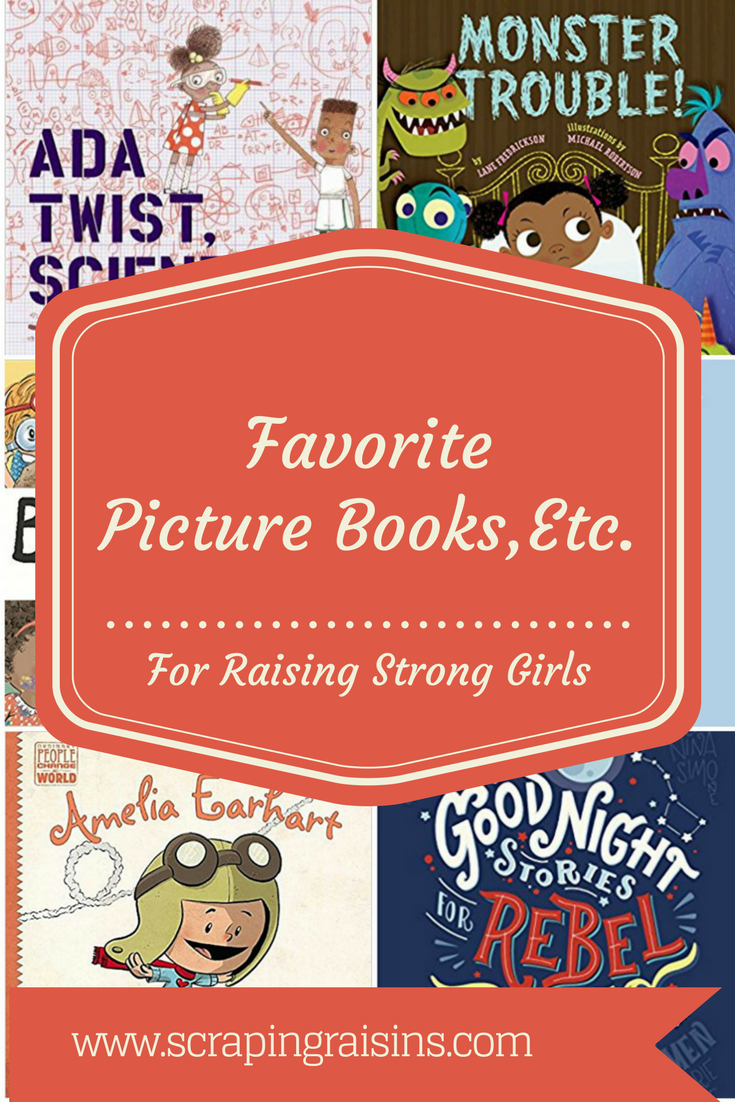 Favorite Picture Books, Etc. for Raising Strong Girls