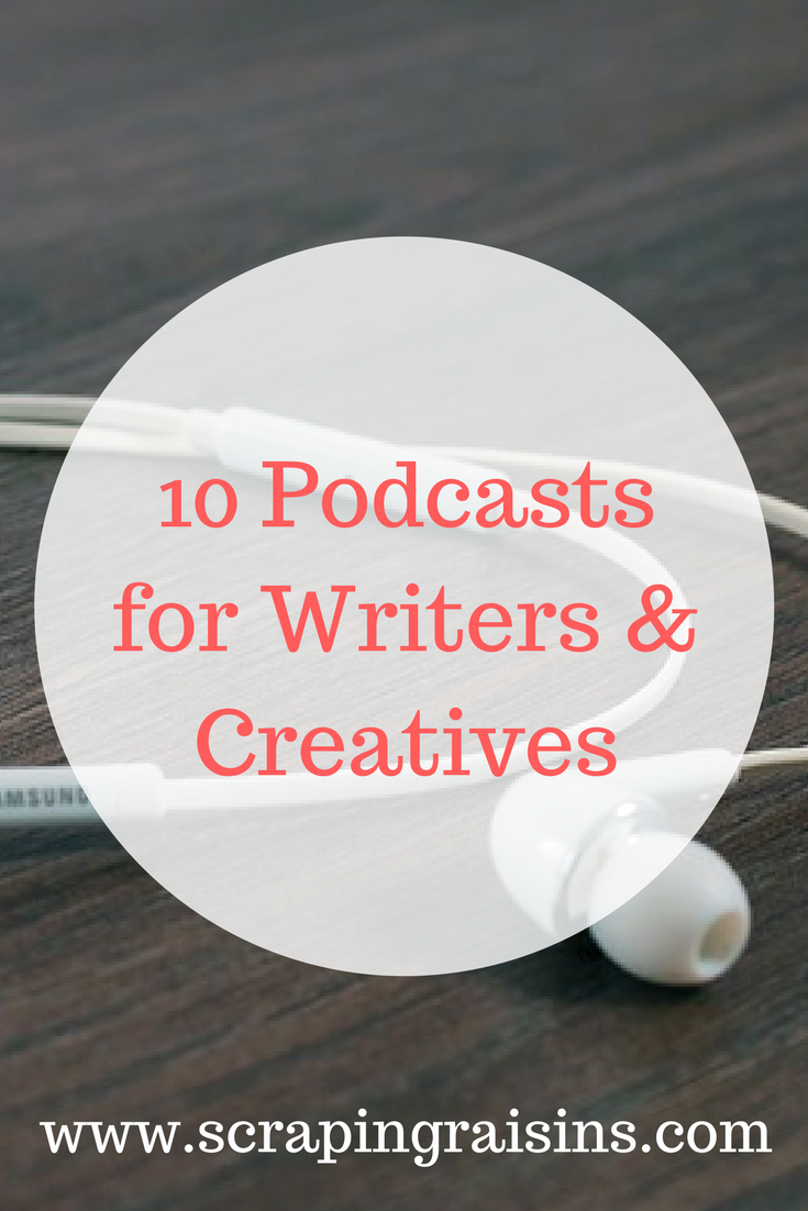 10 Podcasts for Writers & Creatives: As a writing teacher and writer, hearing writers share about their process fascinates and inspires me. Here are 10 podcasts I'd recommend for writers and creatives.