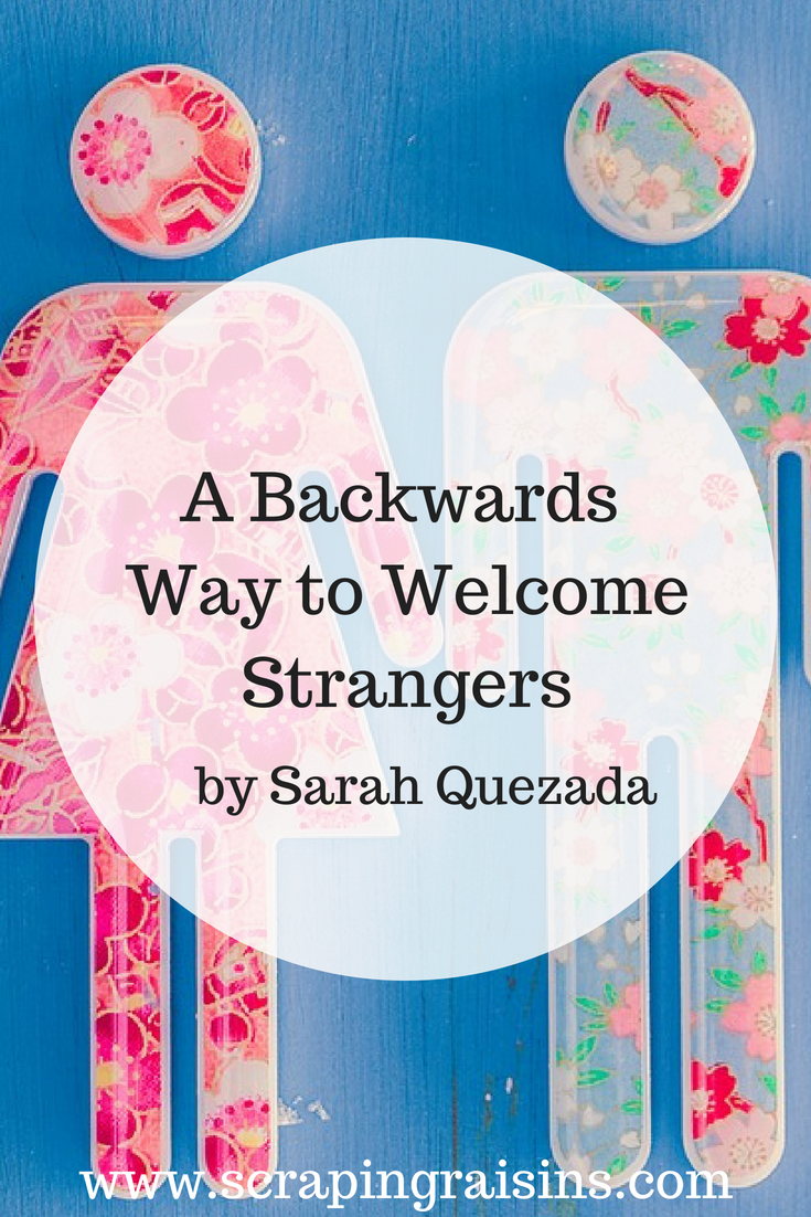 A Backwards Way to Welcome Strangers, by Sarah Quezada. "Go into their business, he said, and spend your money there. Attend their churches. Play in parks in the areas of town where immigrants tend to gather. These acts, which involve me stepping into the vulnerable position of maybe not understanding the language or perhaps not picking up all the cultural clues, can be a gift and a sacrificial demonstration of welcome." #choosewelcome #welcomestrangers #wewelcomeimmigrants #immigration #howtowelcome 