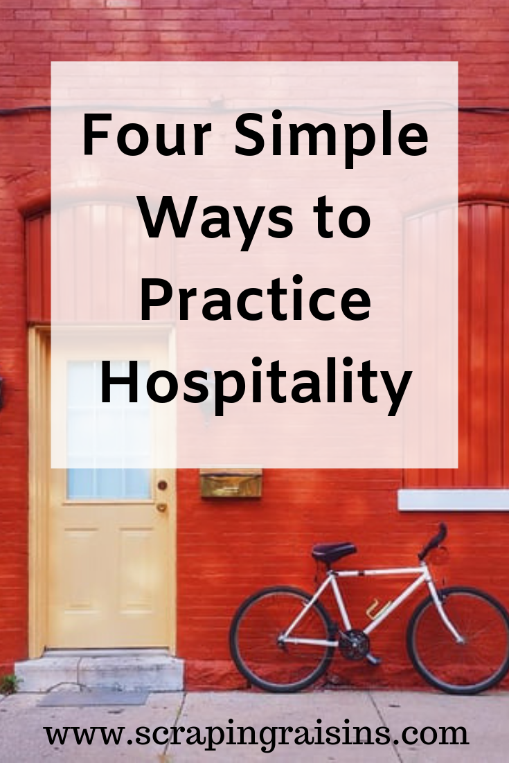 Four Simple Ways to Practice Hospitality. #hospitality #community #simplehospitality #friendship #declutter #busyness #makespace #simplicity 